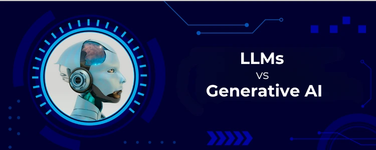 LLM vs Generative AI