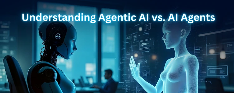 AI Agents Vs Agentic AI