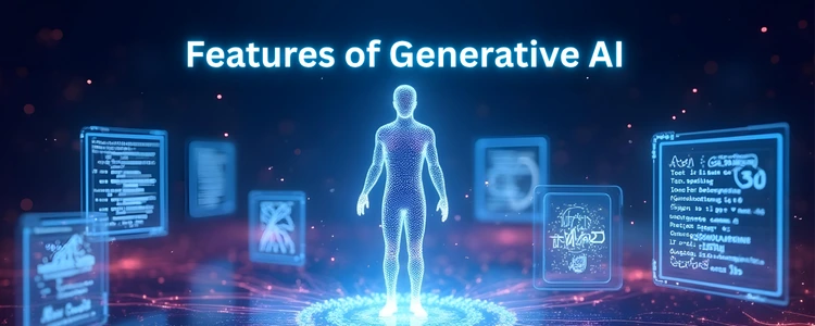 Features of generative AI