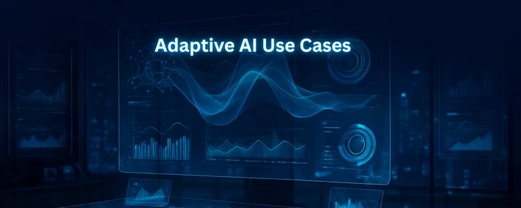 Adaptive AI Use Cases
