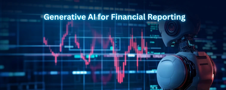 Generative AI for Financial Reporting