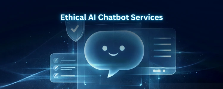 Ethical AI Chatbot Services