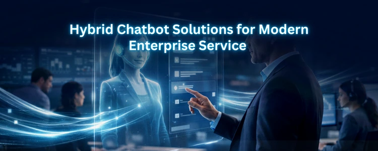 Hybrid Chatbot Solutions
